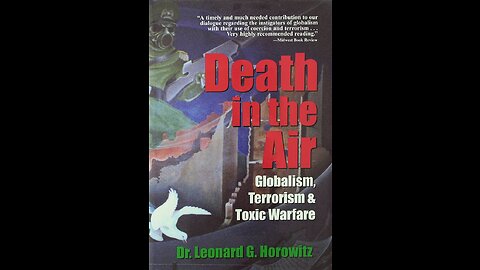 Death in the Air - Globalism, Terrorism & Toxic Warfare - Leonard Horowitz - 2006