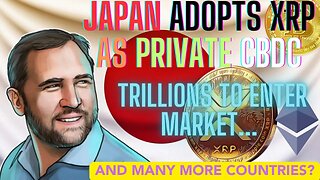 *HUGE* JAPAN PLUS MANY MORE COUNTRIES ADOPT XRP FOR CROSS BORDER PAYMENTS #crypto #bitcoin #xrp