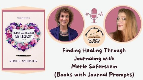 Finding Healing Through Journaling with Merle Saferstein (Discussing Holocaust Journal Legacy)