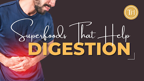 ow To Keep Your Digestive System Healthy | Superfoods That Help Digestion