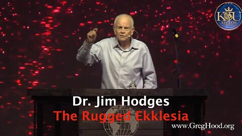 Jim Hodges ⎮ The Rugged Ekklesia #awakening #kingdom #revival #ekklesia #KingdomUniversity