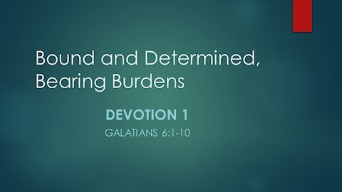 7@7 Episode 19: Bearing Burdens (Devotion 1)