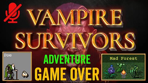 Vampire Survivors Adventure - Poe - Old Mad Forest - Game Over
