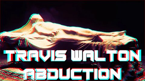 Travis Walton Abduction