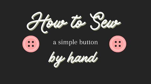 How to hand sew a button