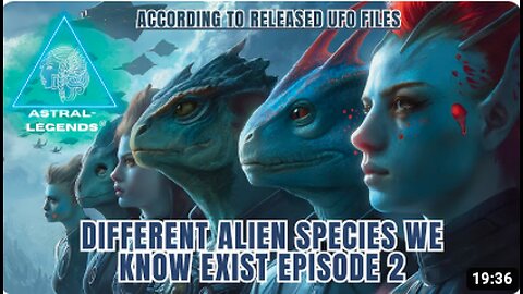 Different extraterrestrial species that we know exist| Episode 2 by Astral Legends