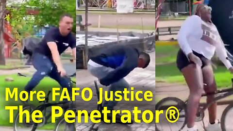 FAFO Humor - The Penetrator® - More Instant Justice for Bike Thieves