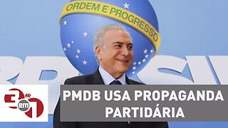 PMDB usa propaganda partidária para fazer defesa do governo Temer