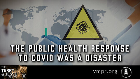 25 Oct 22, The Terry & Jesse Show: The Public Health Response to COVID Was a Disaster