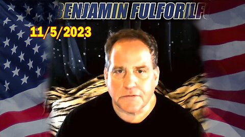 Benjamin Fulford Situation Update Nov 5, 2023 - Benjamin Fulford Q&A Video