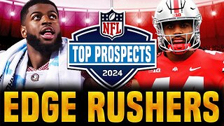 Top EDGE RUSHERS in the 2024 NFL Draft | Preseason Rankings