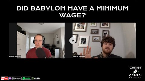 Ep. 43 - Did Babylon Have A Minimum Wage?