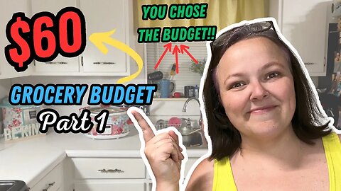 Part 1- YOU Chose My Budget || $60 For One Week of Groceries || Shop With Me & Haul