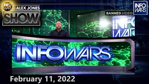 February 11th, 2022 Is The Day The Attempted Global Government Covid Power... – ALEX JONES 2/11/22