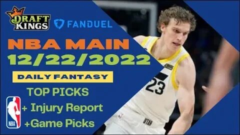 Dreams Top Picks NBA DFS Today Main Slate 12/22/22 Daily Fantasy Sports Strategy DraftKings FanDuel