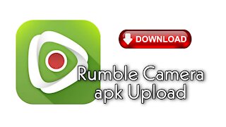how to upload videos with the Rumble camera application