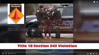 Violent Cops Humiliate and Violate Woman for Not Obeying Unlawful Orders