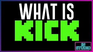 🟢WHAT IS KICK?🟢 Should YOU stream there?