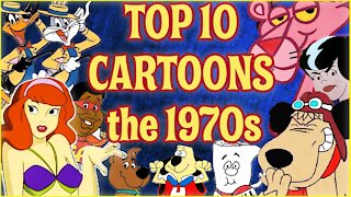 Top 10 Cartoons of the 1970s
