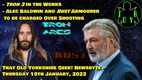 Tron 3 in Works - Alec Baldwin/Rust Armourer to be Charged - TOYG! News Byte - 19th January, 2023