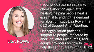 Ep. 204 - Lisa Rowe Transforming Culture of Death into Culture of Life with Support After Abortion