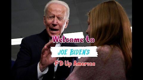 Welcome to Joe Biden's F'd up America Part 2