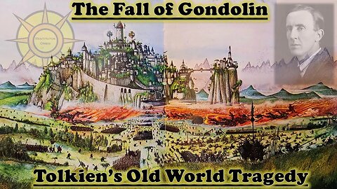 Tolkien's Old-World Tragedy: The Fall of Gondolin