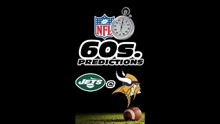 NFL 60 Second Predictions - Jets v Vikings Week 13