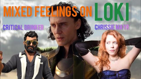 Mixed Feelings on Loki! Critical Drinker & Chrissie Mayr Talk Disney Plus Series w/ Tom Hiddleston