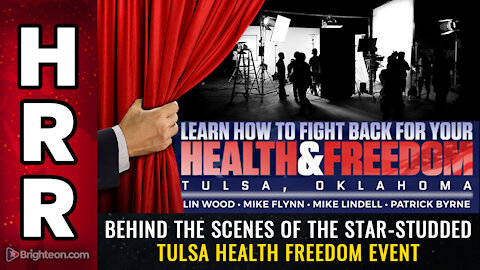 BEHIND THE SCENES of the star-studded Tulsa health freedom event