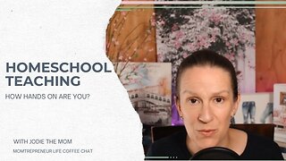 How Hands On Are You with Your Homeschool Teaching