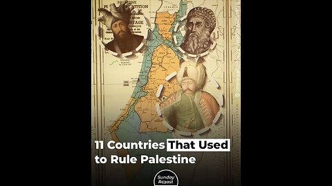 11 Countries That Used to Rule Palestine