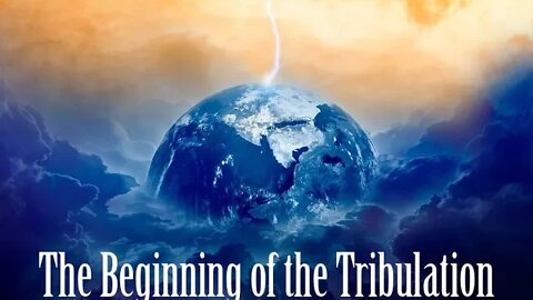 The Beginning of the Tribulation