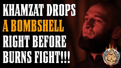 Khamzat Chimaev's BOMBSHELL Announcement Ahead of Burns Fight!!