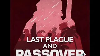 Last Plague & Passover~Exodus Holy Bible