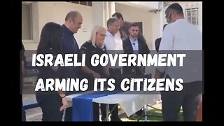 Israeli Government Arming Its Citizens