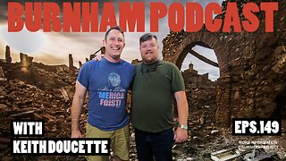 Burnham Podcast #149 The Adventures of Stabby McWatchlight - With SFC Keith Doucette