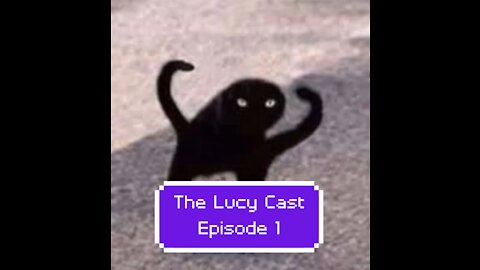 The Lucy Cast 1: Intros and Such+ Executive Orders and Biden Insanity
