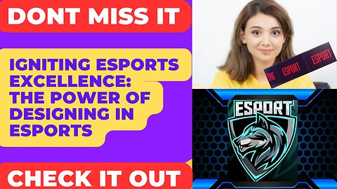 Igniting Esports Excellence, the Power of Designing in Esports Services