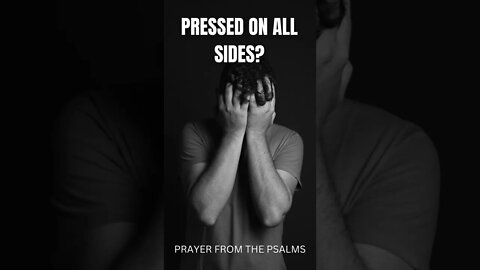 Pressed on all sides - Prayer from the Psalms #shorts