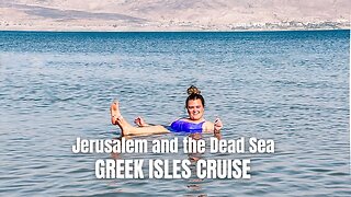 We Toured Jerusalem and the Dead Sea