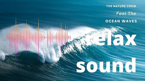 Ocean Waves RELAX video and ambient wave sounds