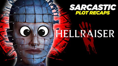 Woman Plays With A Lost Toy And Quickly REGRETS It | HELLRAISER 2022 - RECAPPED & ROASTED | SARCASTIC PLOT RECAPS