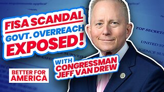 Infrastructure, FISA, and Government Overreach | Rep. Jeff Van Drew | EP 280