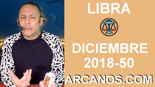 HOROSCOPO LIBRA-Semana 2018-50-Del 9 al 15 de diciembre de 2018-ARCANOS.COM