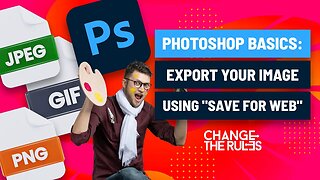Photoshop Basics: How To Export Your Image Using "Save for Web" In Photoshop