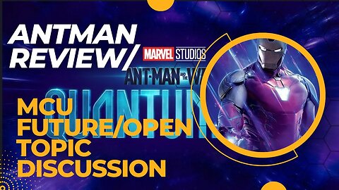 Antman and the Wasp Quantuam mania review/ open topic discussion