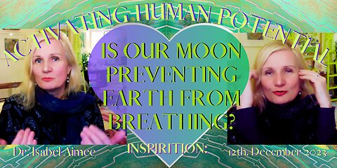 Is the (artificially tethered) Moon, preventing our Earth from Breathing?