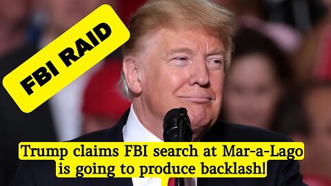 Trump claims FBI search at Mar-a-Lago is going to produce backlash #donaldtrump #trump #trumpnews