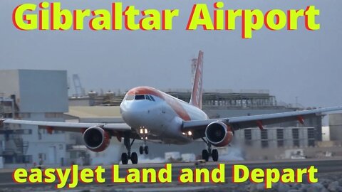 PLANE SPOTTING GIBRALTAR, LGW Land/Depart Extreme Airport, 4K